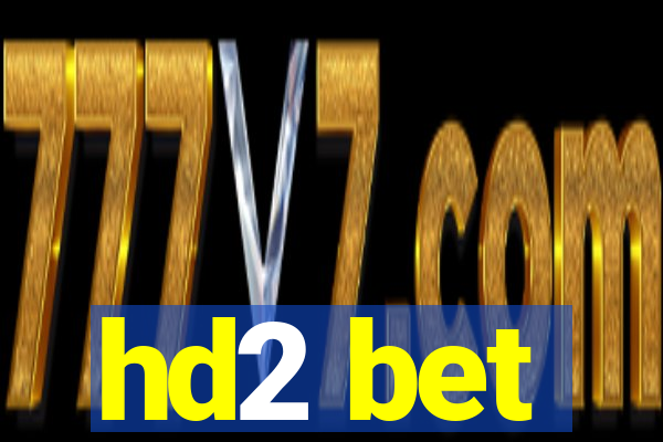 hd2 bet